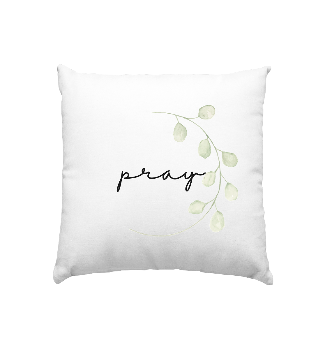 pray - Kissen 40x40cm - wertvoll und geliebt 