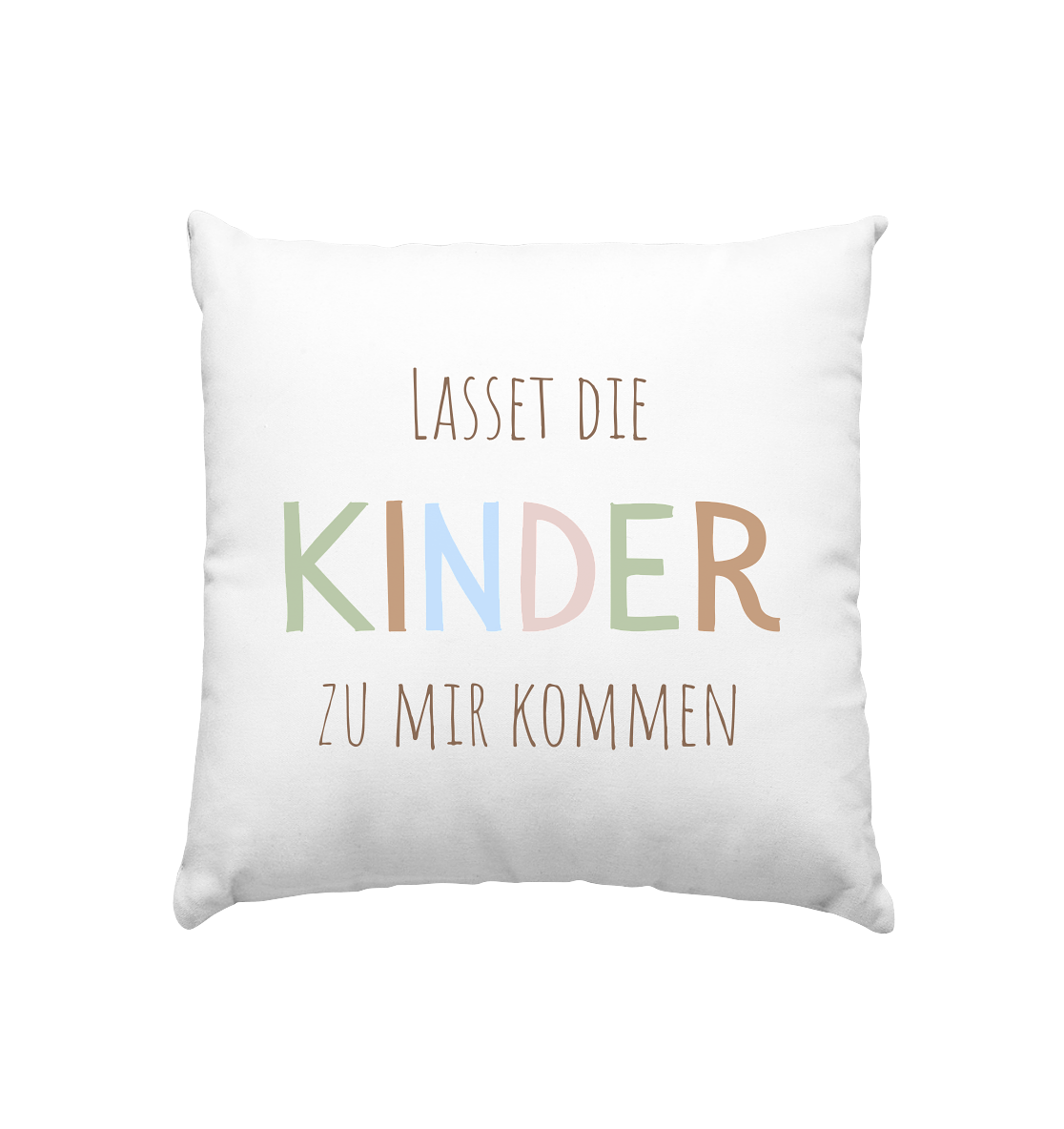 Lasset die Kinder zu mir kommen - Kissen 40x40cm - wertvoll und geliebt 