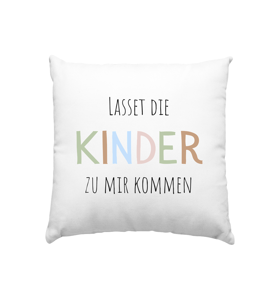 Lasset die Kinder zu mir kommen - Kissen 40x40cm - wertvoll und geliebt 