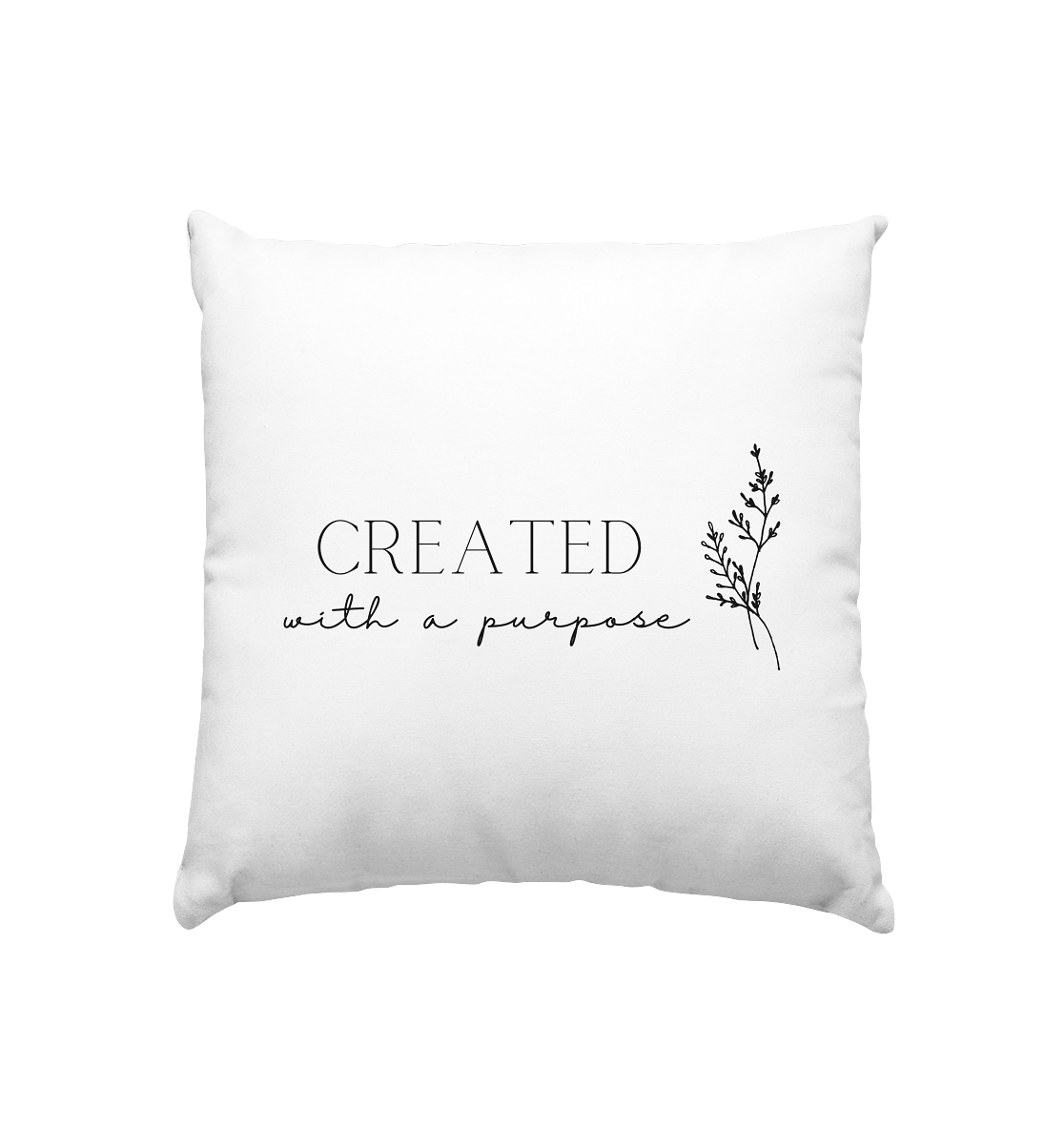 Created with a purpose D - Kissen 40x40cm - wertvoll und geliebt 