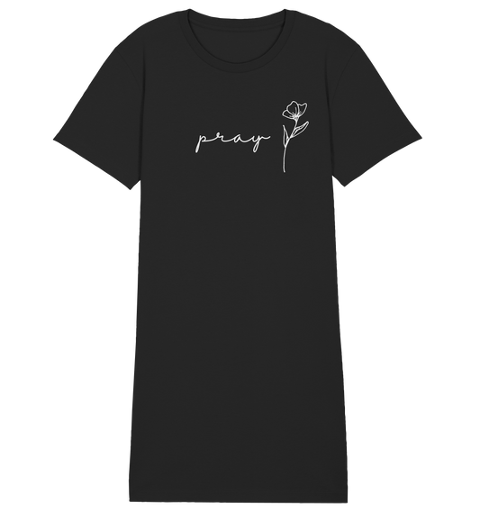 Pray - Ladies Organic Shirt Dress - wertvoll und geliebt 