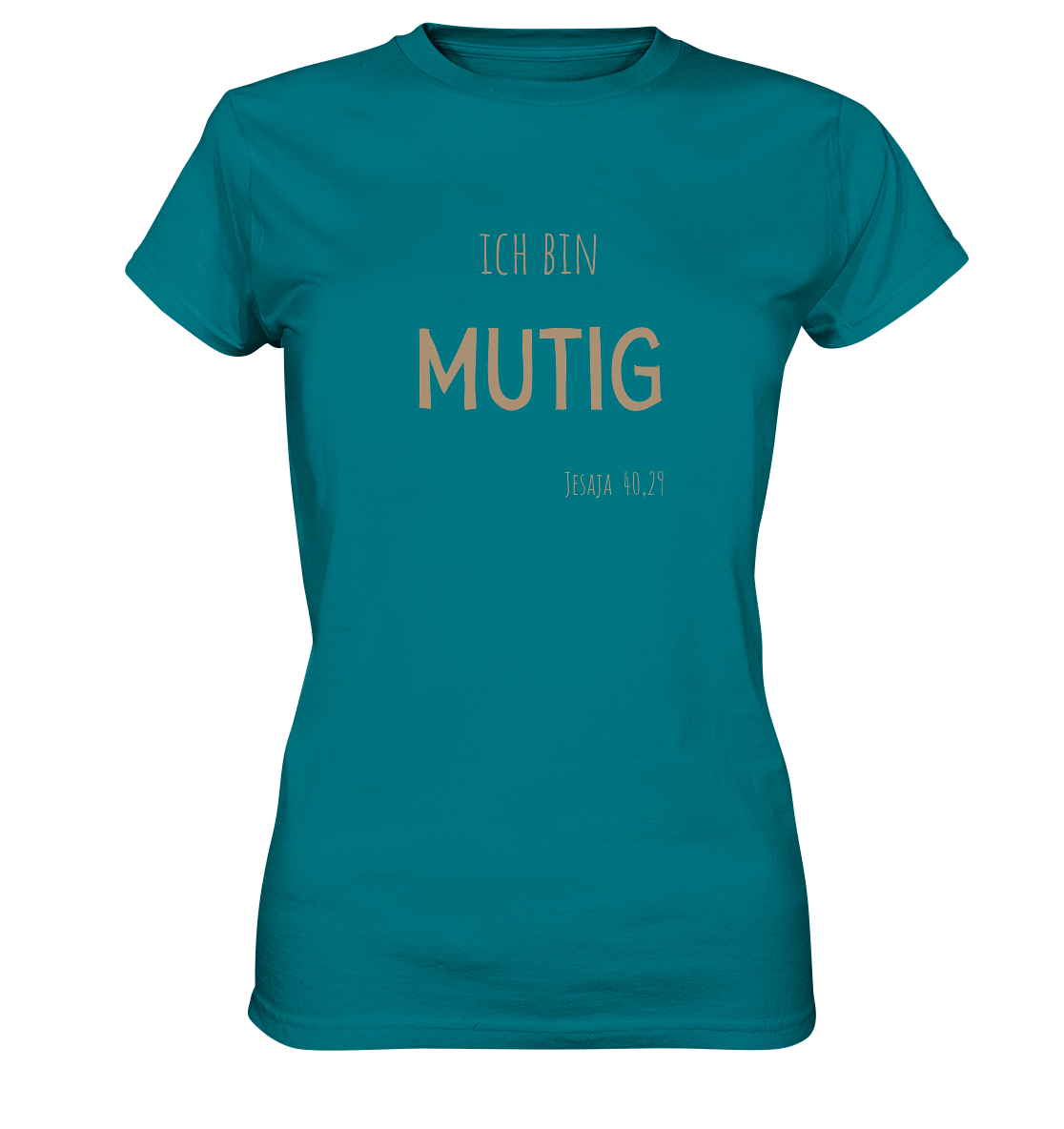 Mutig - Ladies Premium Shirt - wertvoll und geliebt 