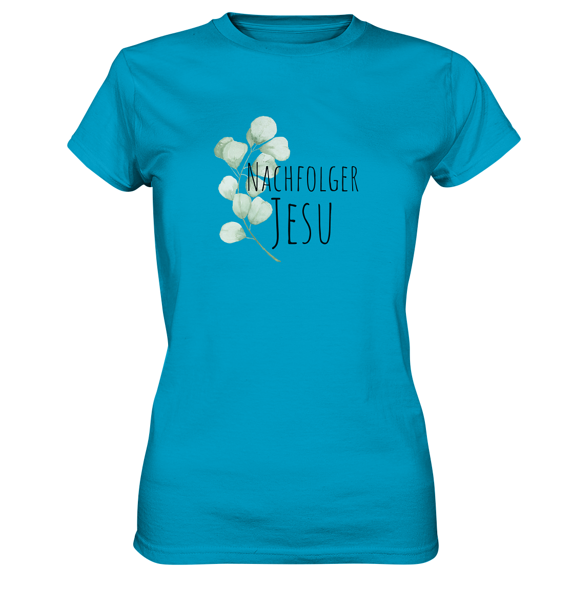 Nachfolger Jesu - Ladies Premium Shirt - wertvoll und geliebt 