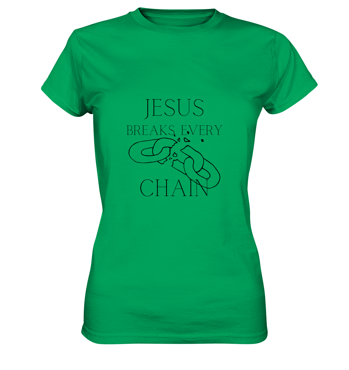 break every chain - Ladies Premium Shirt - wertvoll und geliebt 