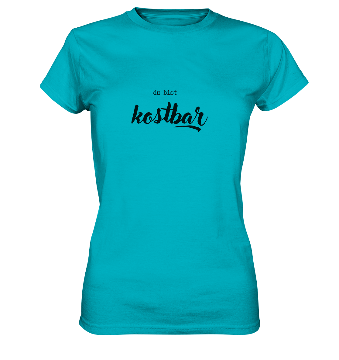 Kostbar - Ladies Premium Shirt - wertvoll und geliebt 
