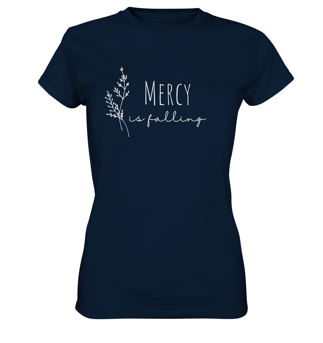 Mercy is falling - Ladies Premium Shirt - wertvoll und geliebt 