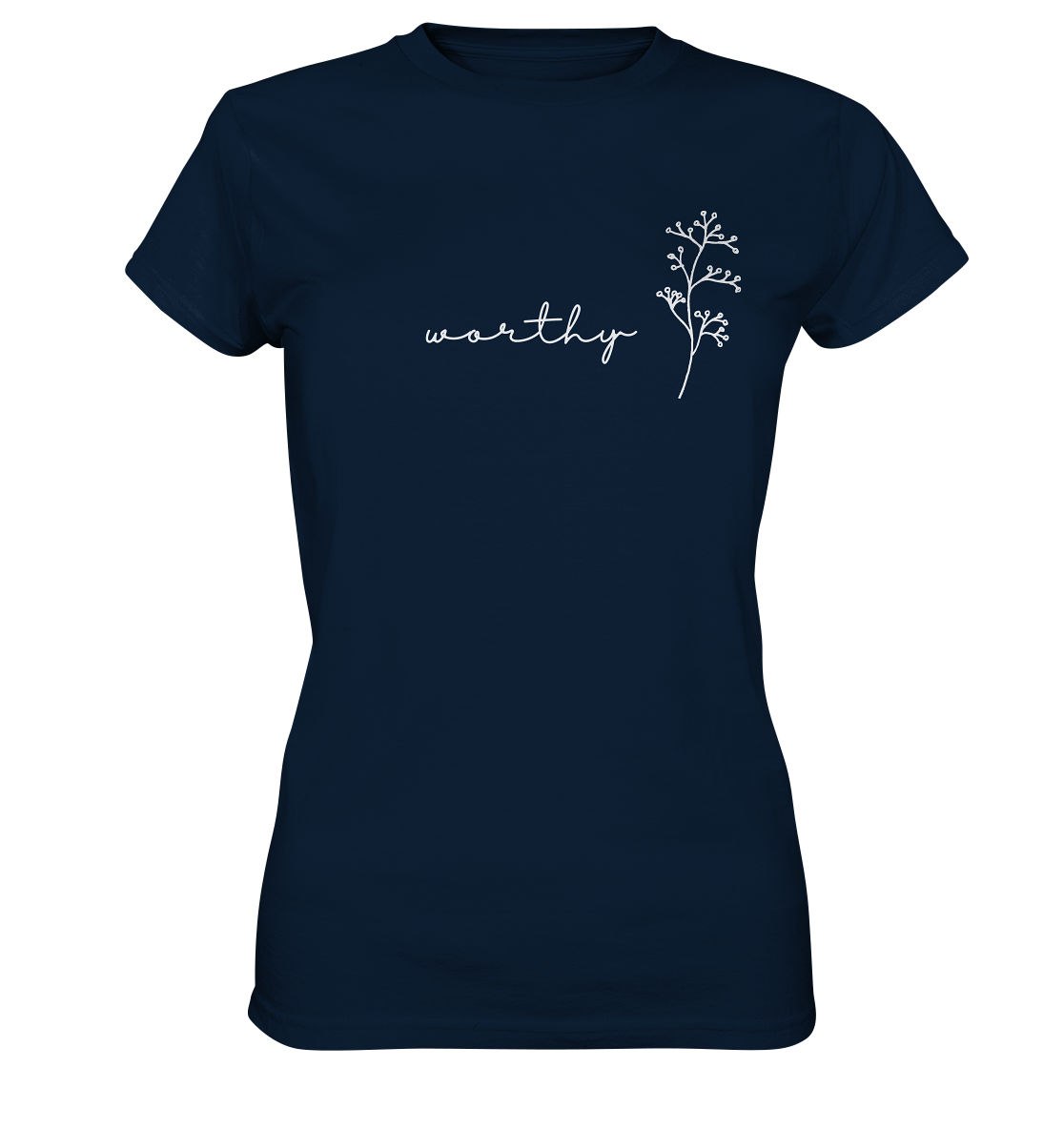 Worthy - Ladies Premium Shirt - wertvoll und geliebt 