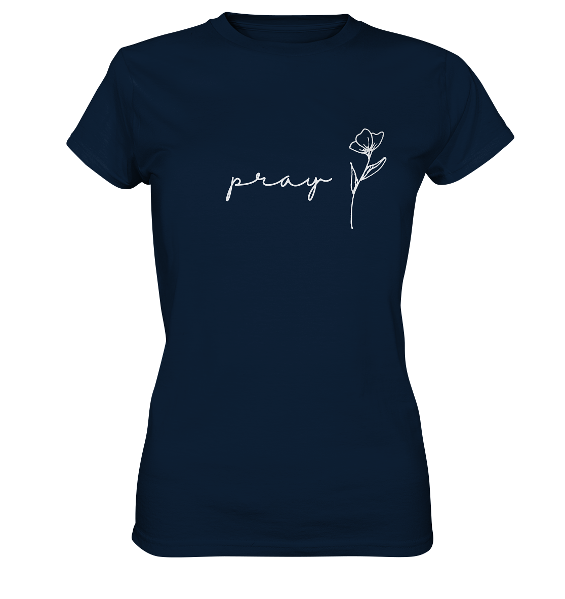 Pray - Ladies Premium Shirt - wertvoll und geliebt 