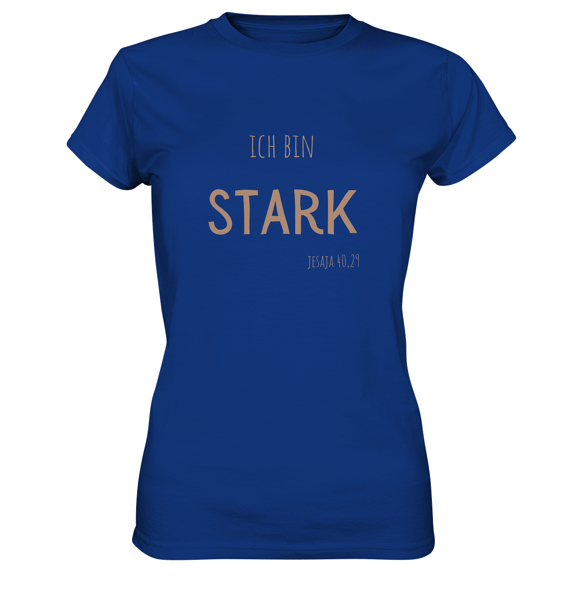 Stark - Ladies Premium Shirt - wertvoll und geliebt 