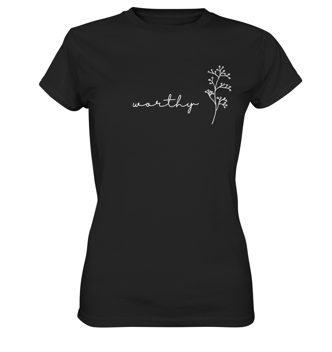 Worthy - Ladies Premium Shirt - wertvoll und geliebt 