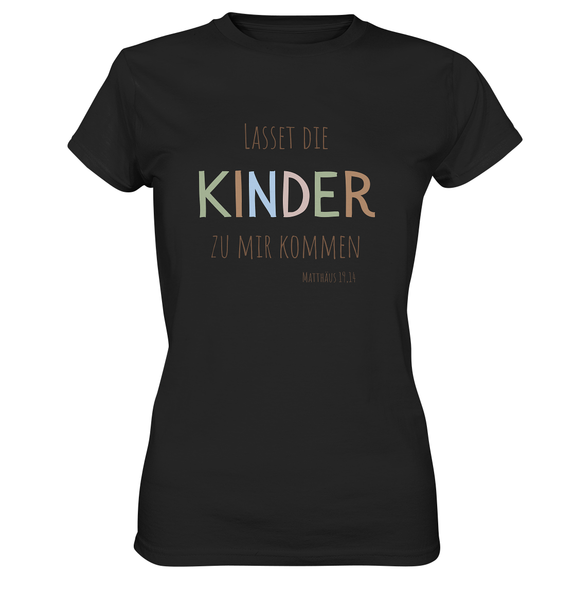 Lasset die Kinder zu mir kommen - Ladies Premium Shirt - wertvoll und geliebt 