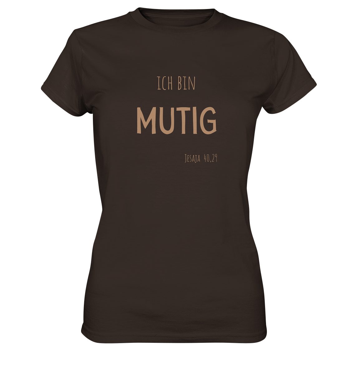 Mutig - Ladies Premium Shirt - wertvoll und geliebt 