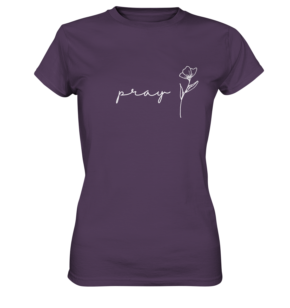 Pray - Ladies Premium Shirt - wertvoll und geliebt 