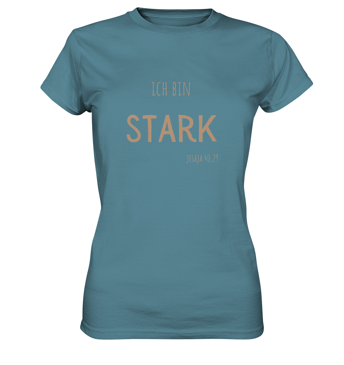 Stark - Ladies Premium Shirt - wertvoll und geliebt 