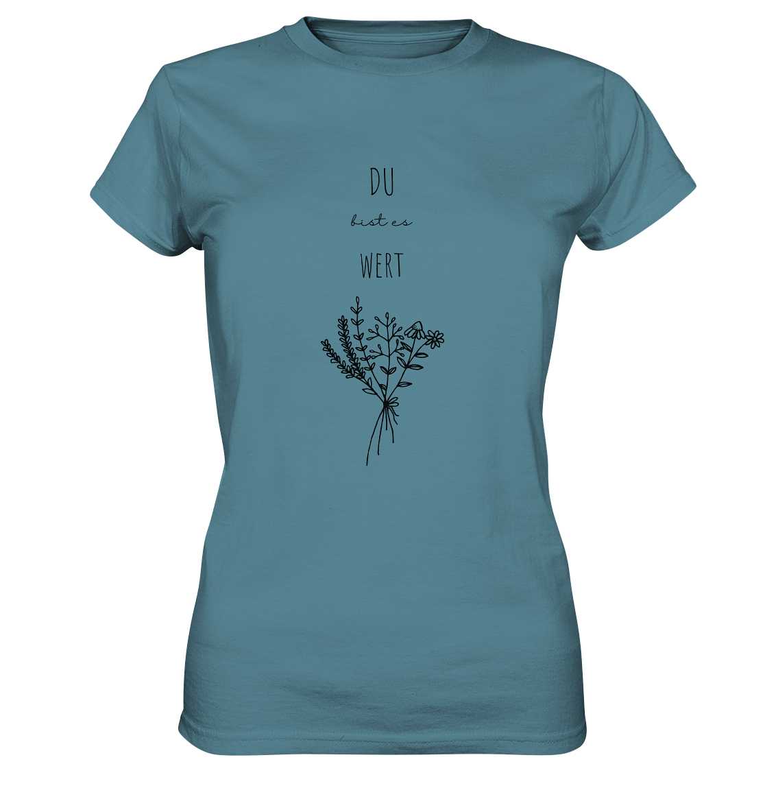 Du bist es wert - Ladies Premium Shirt - wertvoll und geliebt 