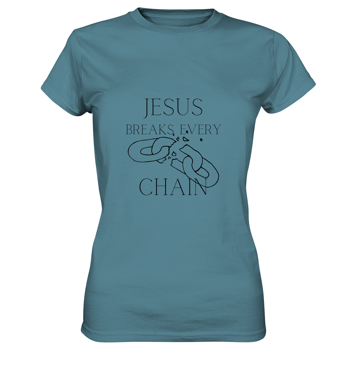 break every chain - Ladies Premium Shirt - wertvoll und geliebt 