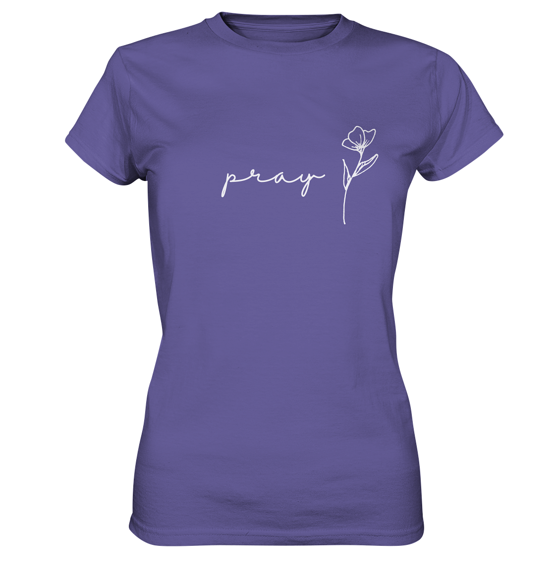 Pray - Ladies Premium Shirt - wertvoll und geliebt 