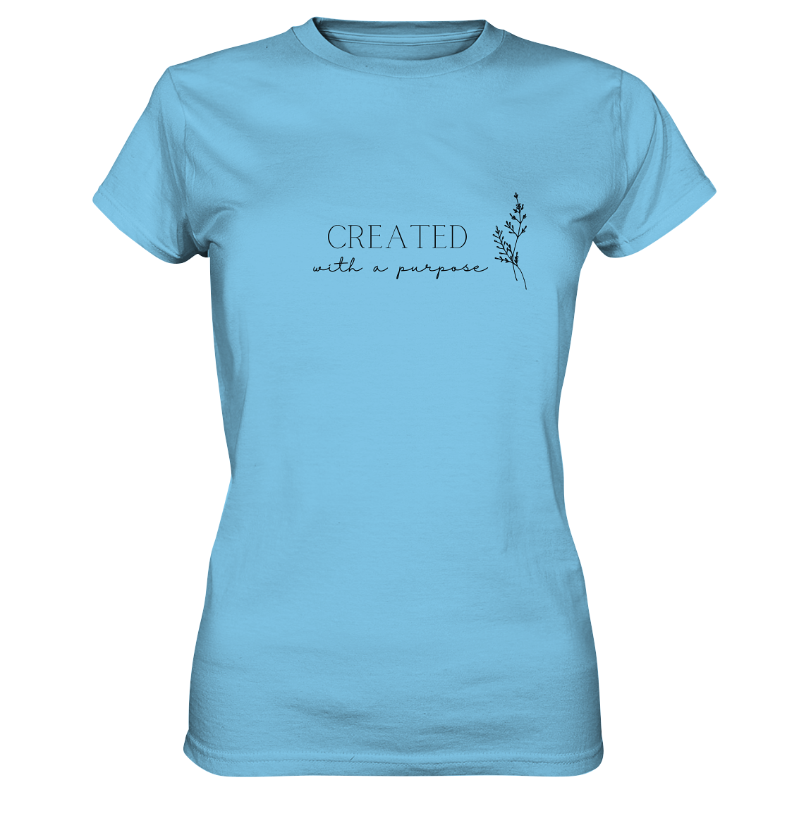 Created with a purpose D - Ladies Premium Shirt - wertvoll und geliebt 