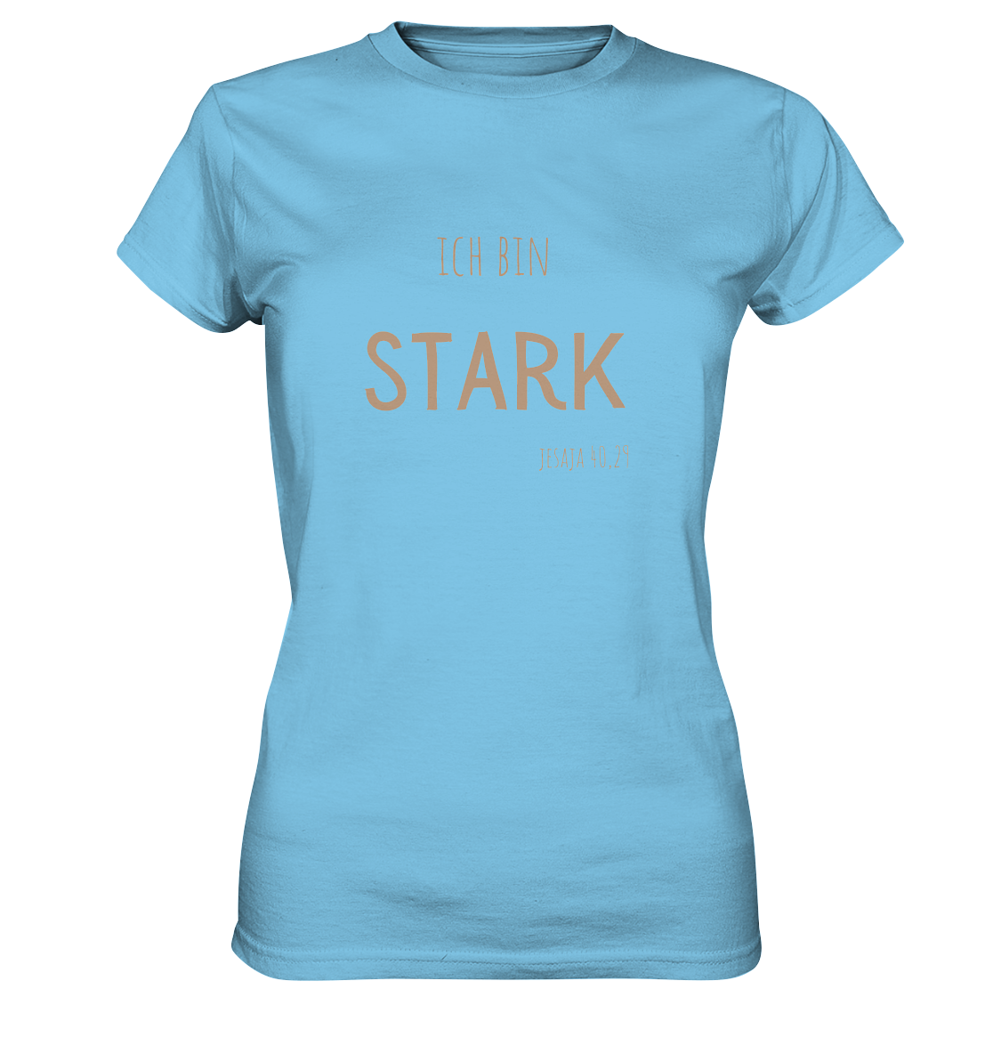 Stark - Ladies Premium Shirt - wertvoll und geliebt 