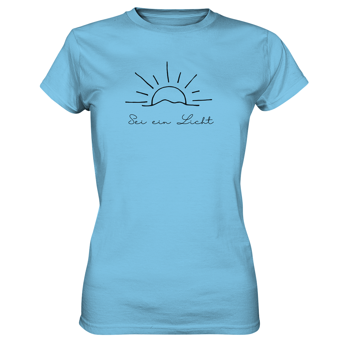 Sei ein Licht - Ladies Premium Shirt - wertvoll und geliebt 