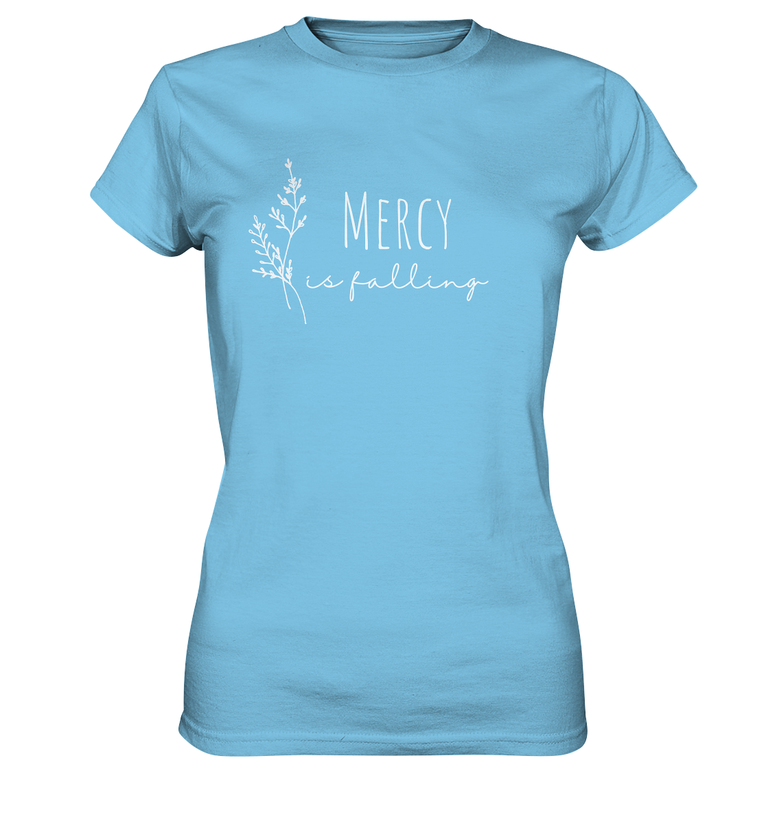 Mercy is falling - Ladies Premium Shirt - wertvoll und geliebt 