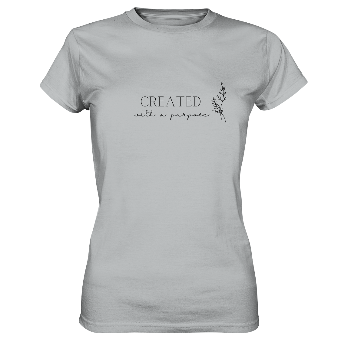 Created with a purpose D - Ladies Premium Shirt - wertvoll und geliebt 