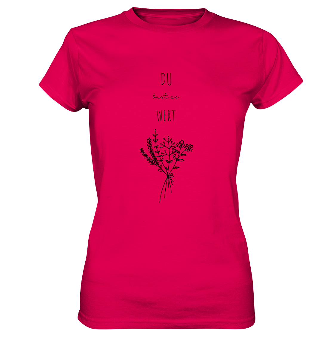 Du bist es wert - Ladies Premium Shirt - wertvoll und geliebt 
