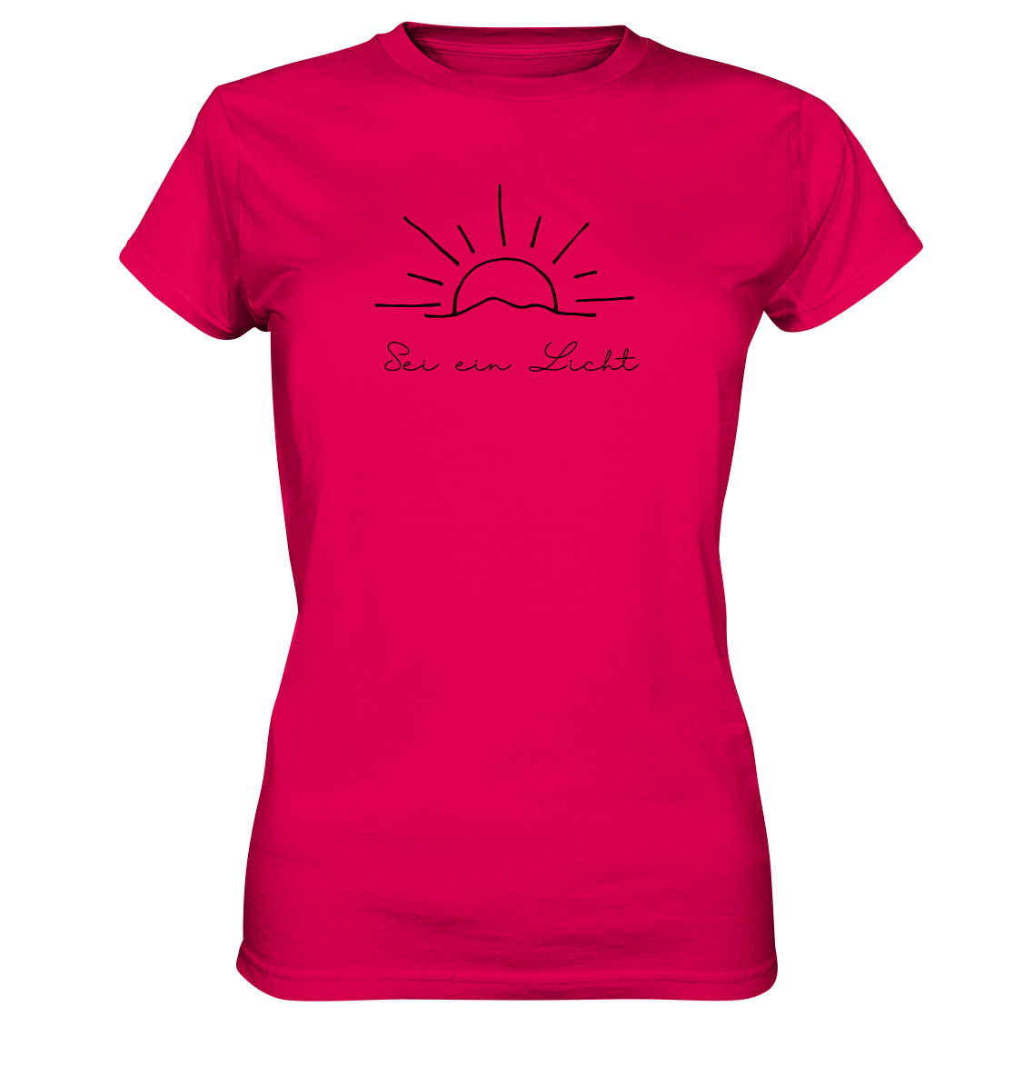 Sei ein Licht - Ladies Premium Shirt - wertvoll und geliebt 