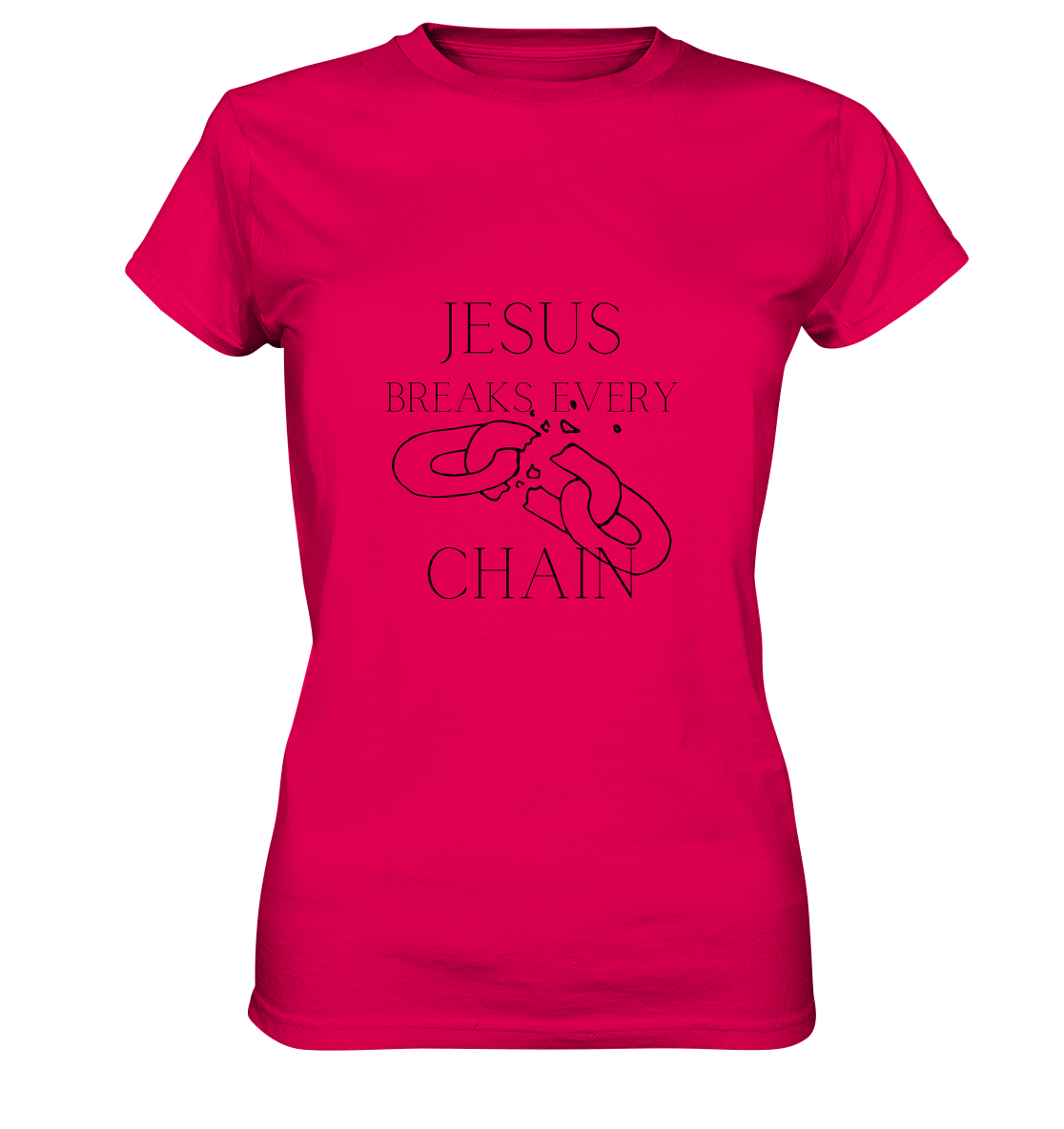 break every chain - Ladies Premium Shirt - wertvoll und geliebt 