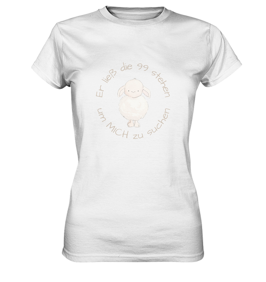 Er ließ die 99 stehen - Ladies Premium Shirt - wertvoll und geliebt 