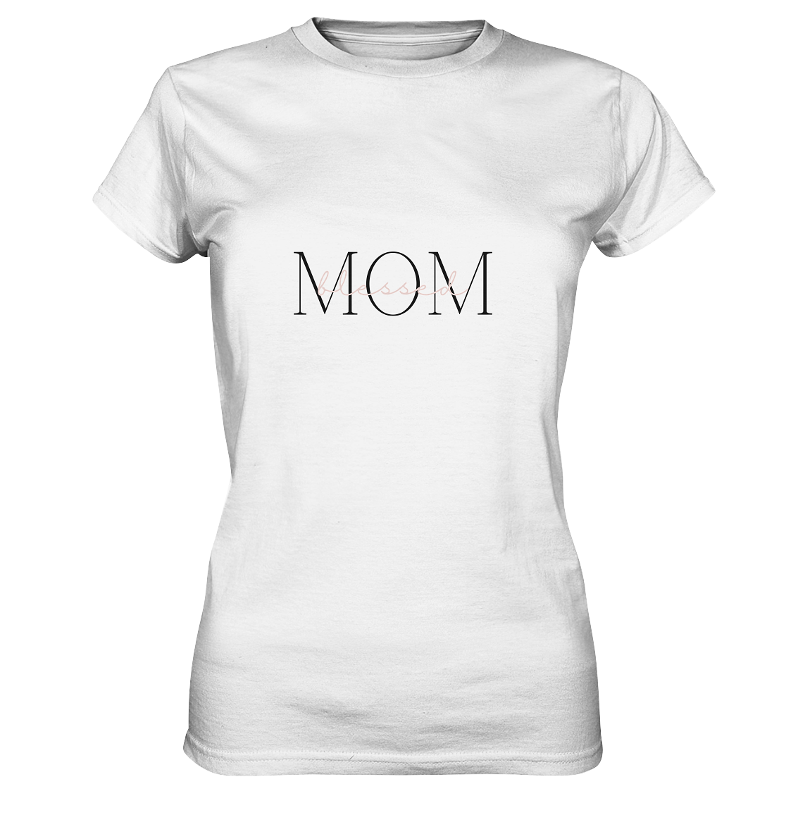 blessed mom - Ladies Premium Shirt - wertvoll und geliebt 