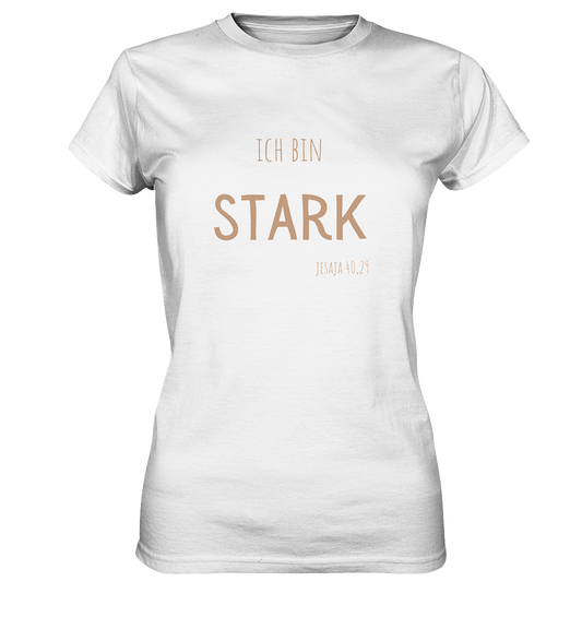 Stark - Ladies Premium Shirt - wertvoll und geliebt 