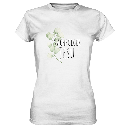 Nachfolger Jesu - Ladies Premium Shirt - wertvoll und geliebt 
