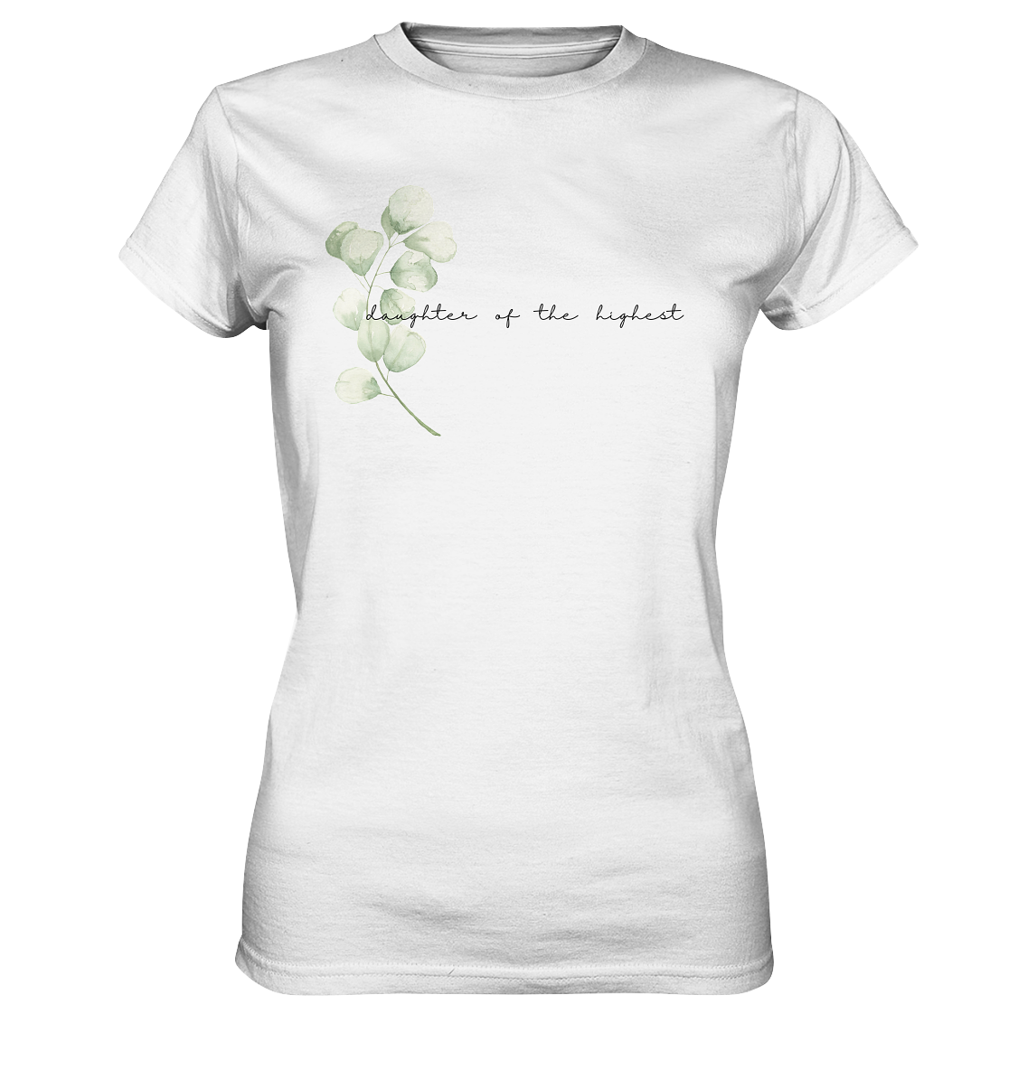daughter of the highest - Ladies Premium Shirt - wertvoll und geliebt 