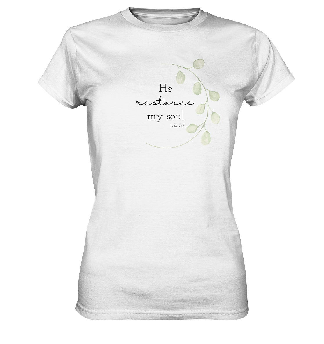 He restores my soul - Ladies Premium Shirt - wertvoll und geliebt 