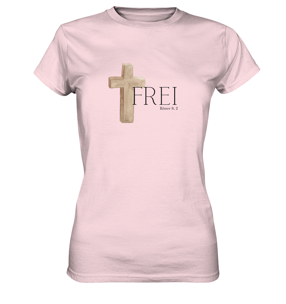 Frei - Ladies Premium Shirt - wertvoll und geliebt 