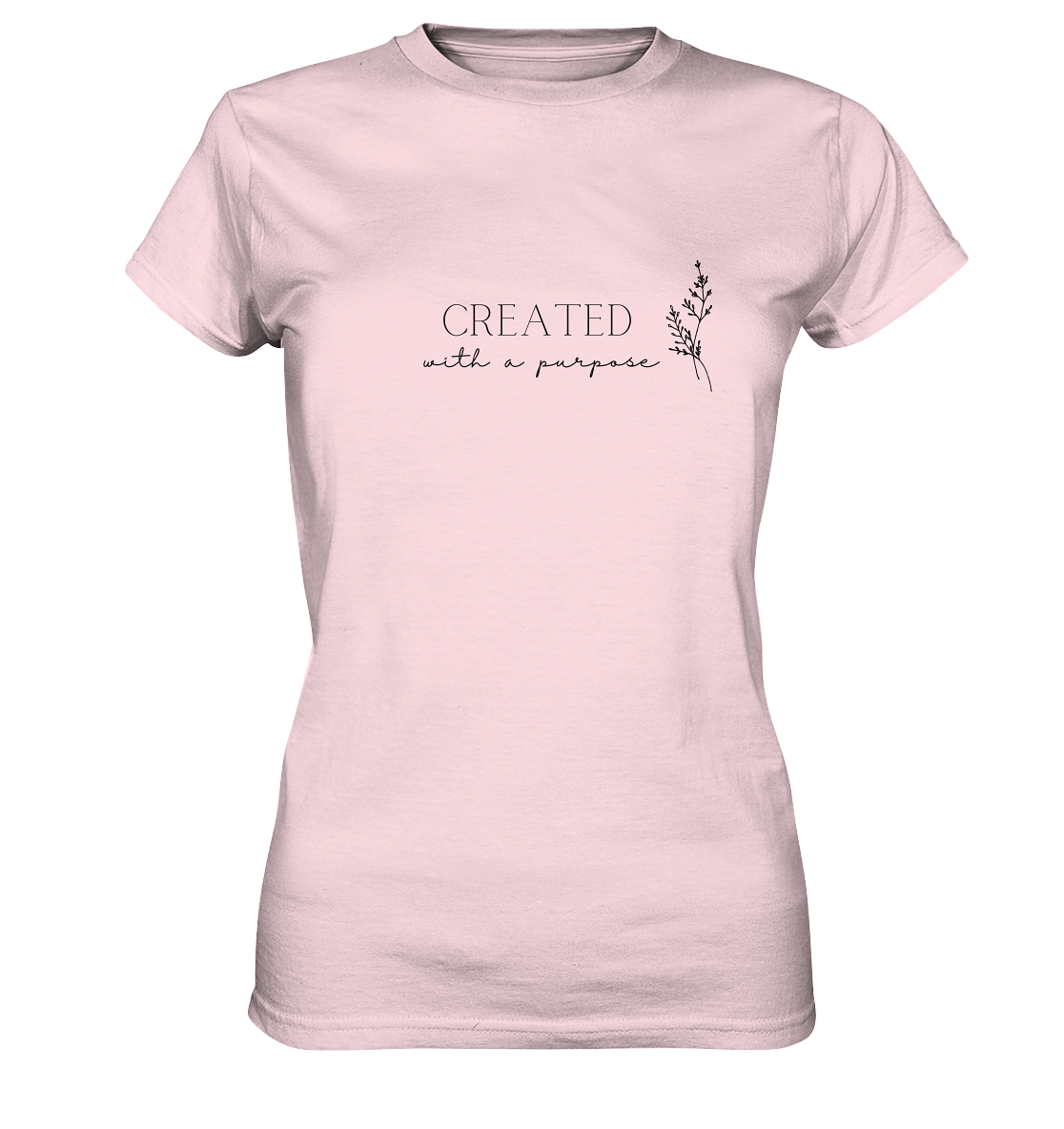 Created with a purpose D - Ladies Premium Shirt - wertvoll und geliebt 