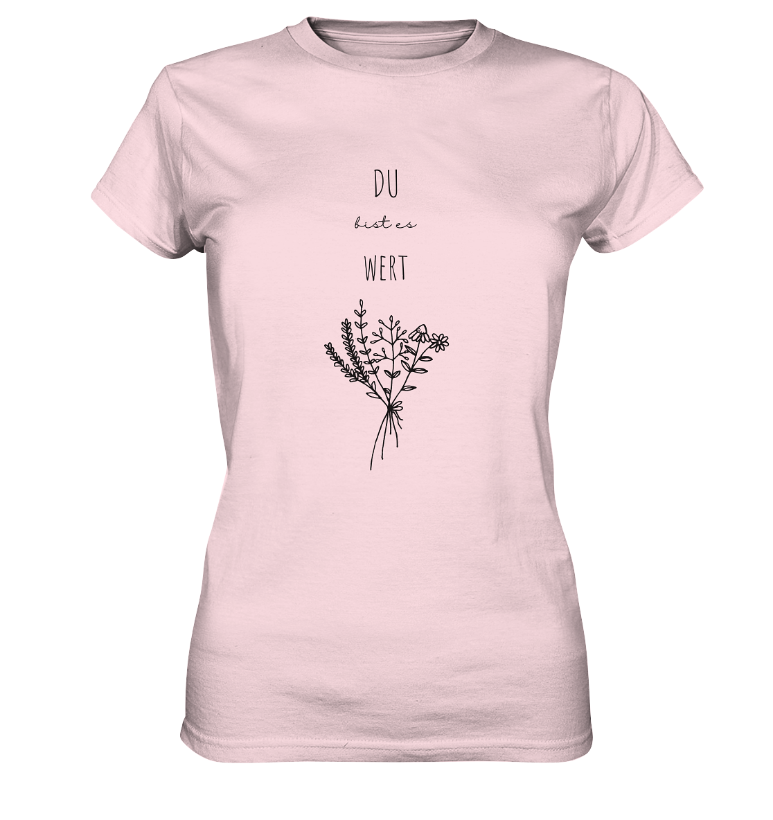 Du bist es wert - Ladies Premium Shirt - wertvoll und geliebt 