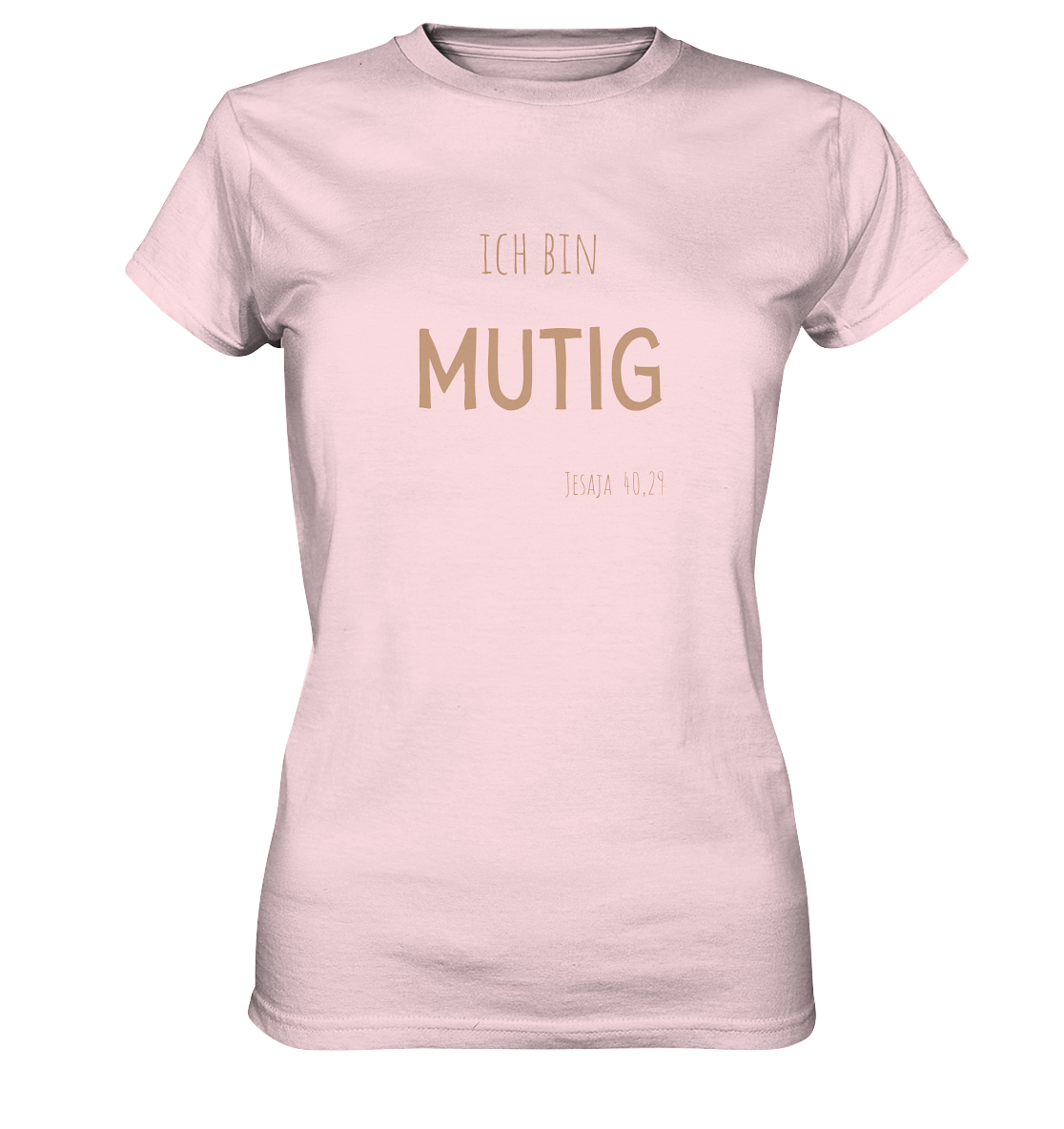 Mutig - Ladies Premium Shirt - wertvoll und geliebt 
