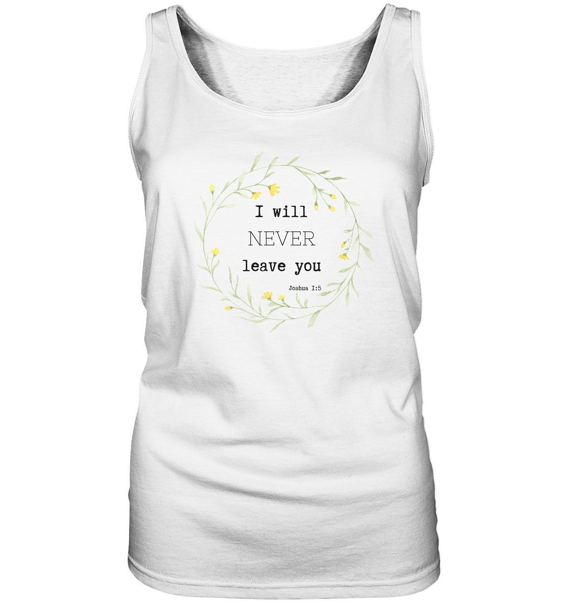 I will never leave you - Ladies Tank-Top - wertvoll und geliebt 