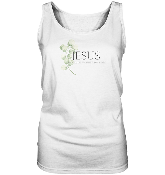 Jesus - der Weg, die Wahrheit, das Leben - Ladies Tank-Top - wertvoll und geliebt 