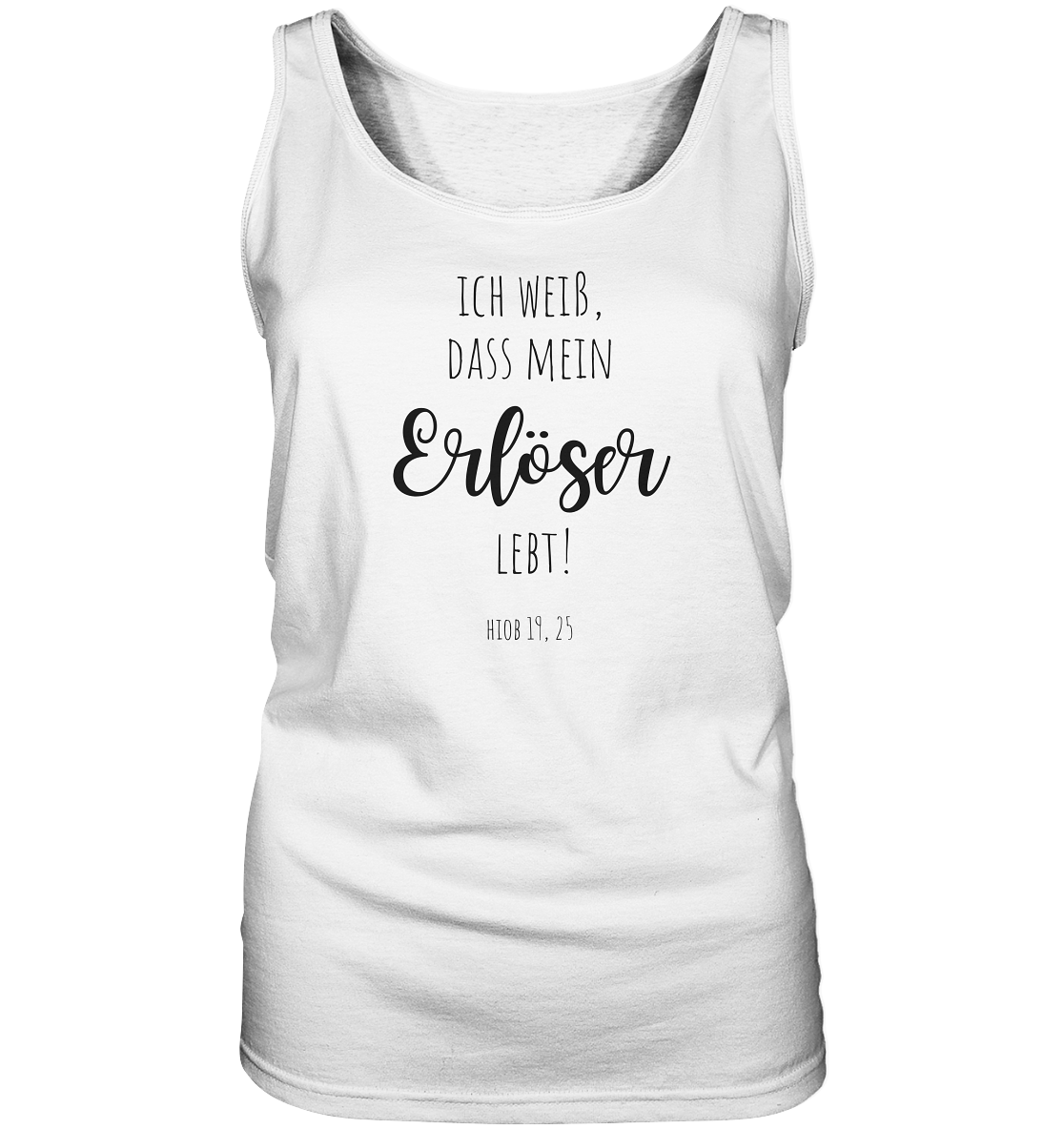 Ich weiß, dass mein Erlöser lebt - Ladies Tank-Top - wertvoll und geliebt 