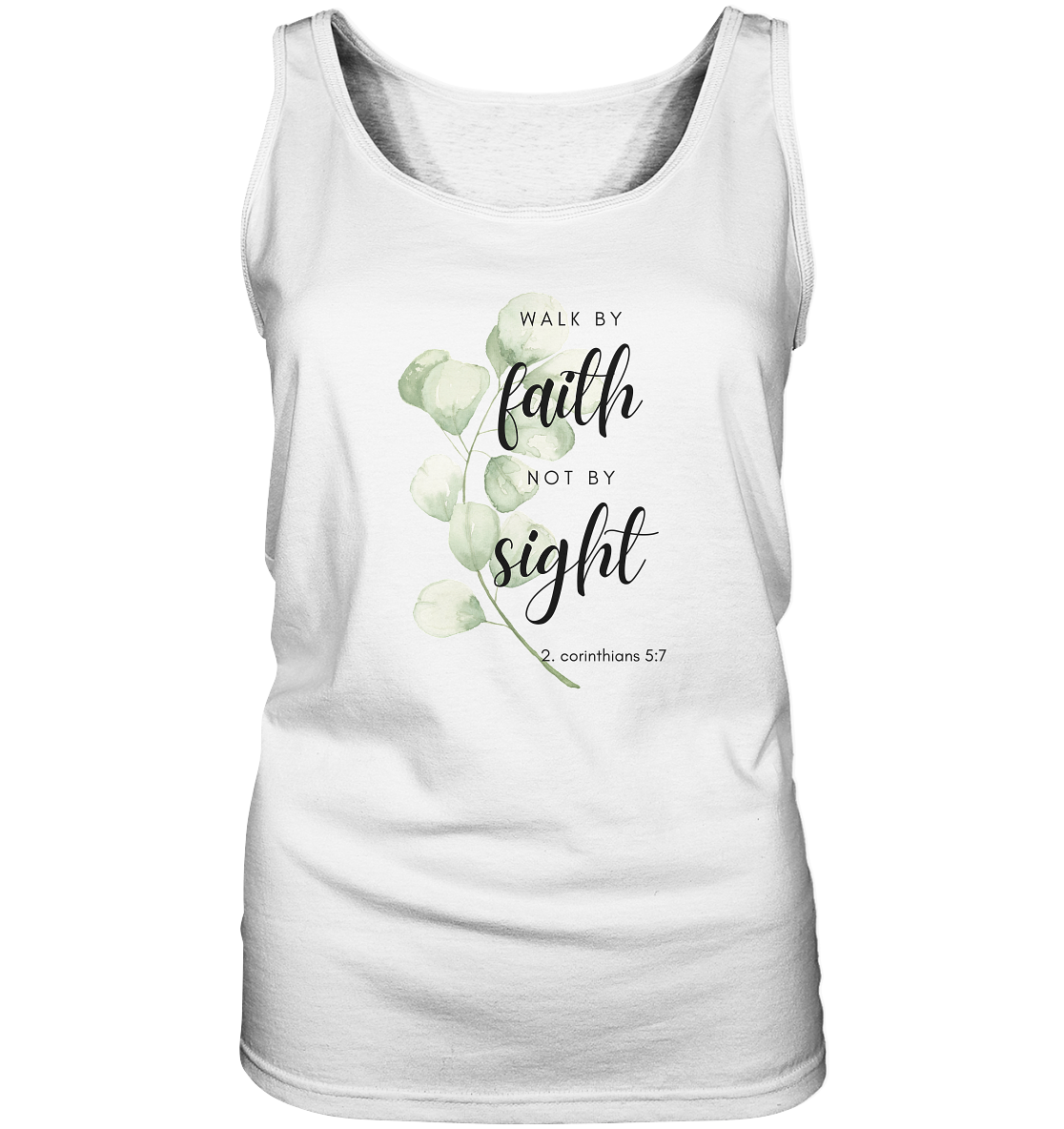 Walk by faith - Ladies Tank-Top - wertvoll und geliebt 