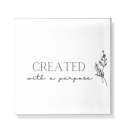 Created with a purpose - Leinwand 20x20cm - wertvoll und geliebt 