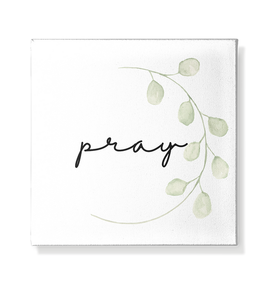 pray - Leinwand 20x20cm - wertvoll und geliebt 