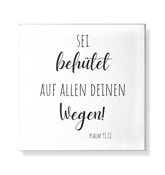 Sei behütet - Leinwand 20x20cm - wertvoll und geliebt 