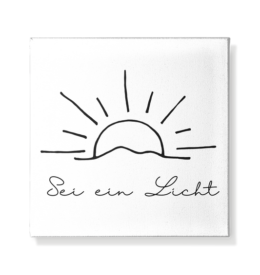 Sei ein Licht - Leinwand 20x20cm - wertvoll und geliebt 