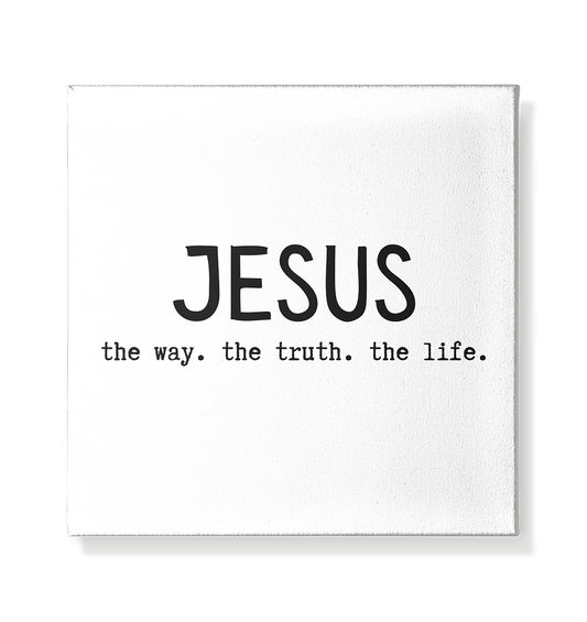 Jesus - the way. the truth. the life. - Leinwand 20x20cm - wertvoll und geliebt 