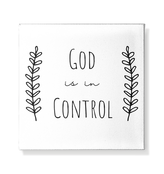 God is in control - Leinwand 20x20cm - wertvoll und geliebt 
