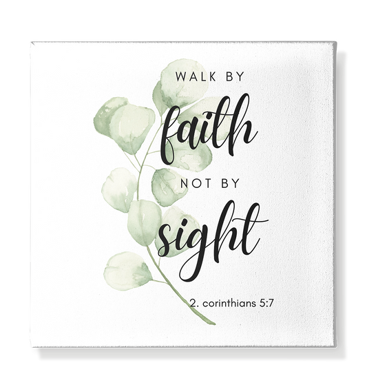 Walk by faith - Leinwand 30x30cm - wertvoll und geliebt 